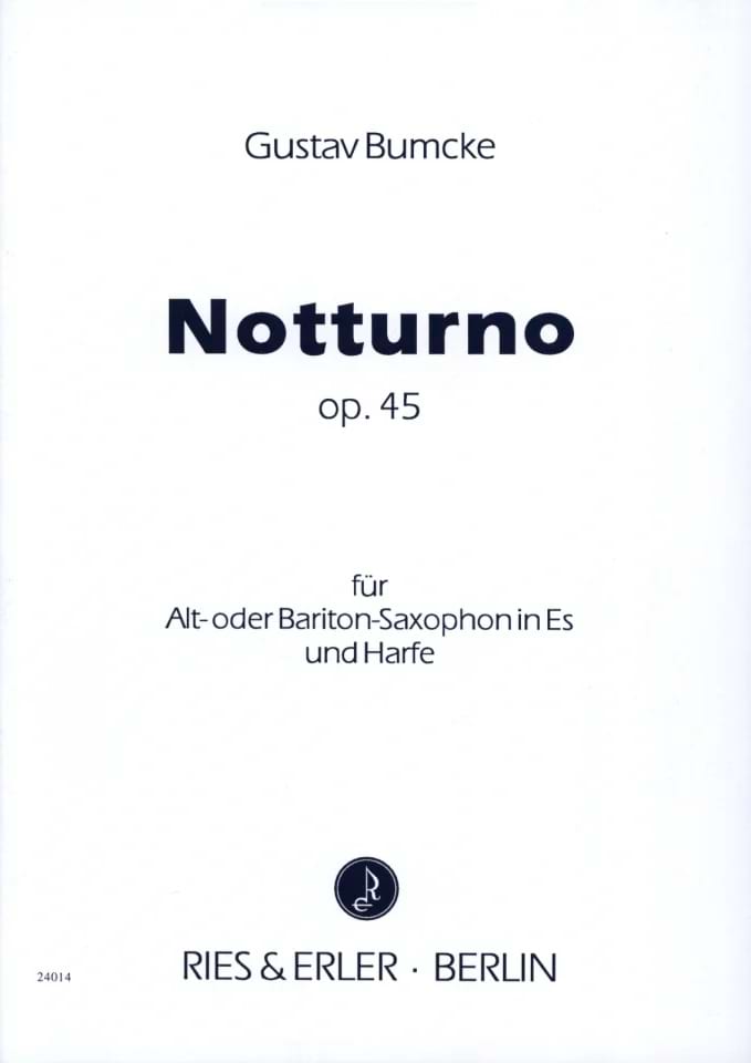 Notturno Opus 45 Gustav Bumcke Partition Saxophone