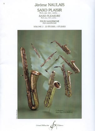 Saxo Plaisir Volume 2 Jérôme Naulais Partition Saxophone
