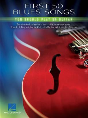 First 50 Blues Songs You Should Play on Guitar Partition Pop / Rock