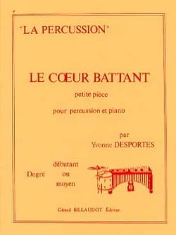 Le Coeur Battant Yvonne Desportes Partition Multi Percussions