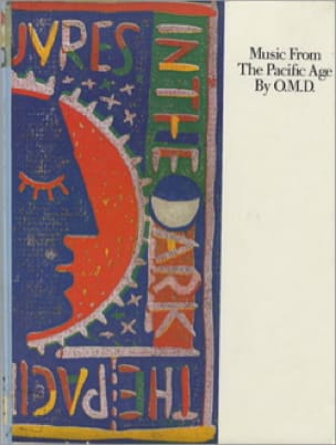 Music from the Pacific Age - Orchestral Manoeuvres in the Dark (O.M.D)