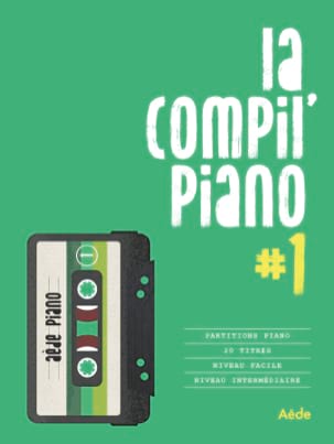 La Compil Piano #1 Partition Chanson française