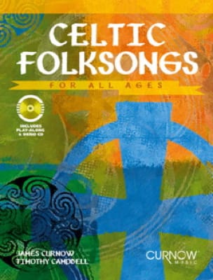 Celtic folksongs for all ages - Curnow James / Campbell Timothy