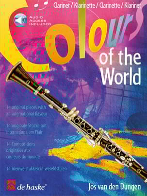 Colours of the World - Clarinette - Den Dungen Jos Van - Partition