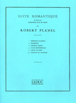 Suite Romantique Volume 6 - Chanson du Muletier - Robert Planel