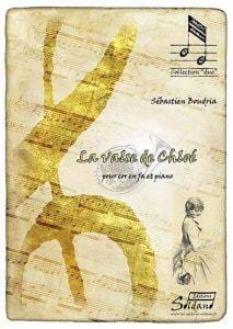 La valse de Chloé (cor et piano) Sébastien Boudria Partition