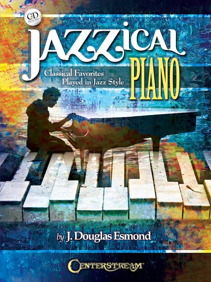 Jazzical Piano - Classical Favorites Played In Jazz Style -
