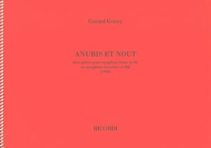 Anubis Et Nout Gérard Grisey Partition Saxophone