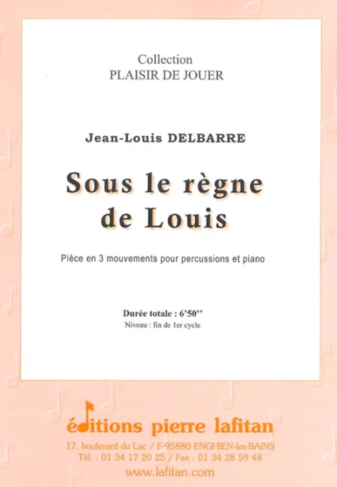 Sous le Règne de Louis Jean-Louis Delbarre Partition Multi Percussions