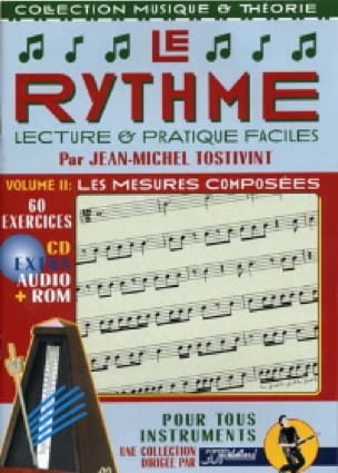 Le rythme volume 2: Les mesures composées