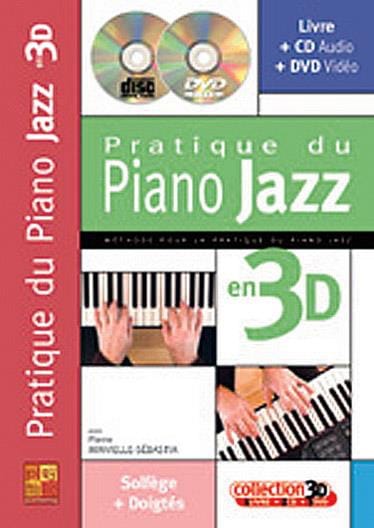 Pratique du piano jazz en 3D - Pierre Minvielle-Sebastia - Partition