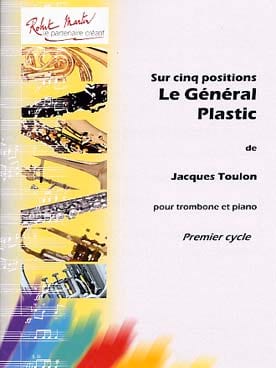 Le Général Plastic Jacques Toulon Partition Trombone
