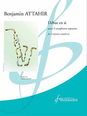 Début en si Benjamin Attahir Partition Saxophone