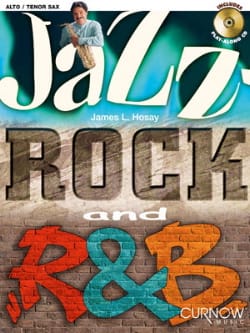 Jazz Rock And R&B James L. Hosay Partition Saxophone