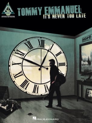 It's Never Too Late Tommy Emmanuel Partition Pop / Rock