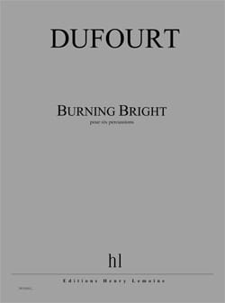 Burning Bright Hughes Dufourt Partition Ensemble de percussions