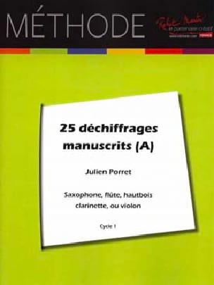 25 Déchiffrages manuscrits - A Julien Porret Partition Saxophone