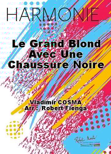 Le grand blond avec une chaussure noire - Vladimir Cosma - Partition