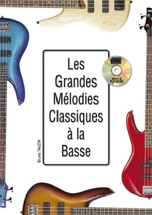 Les Grandes Melodies Classiques A La Basse - Bruno Tauzin - Partition