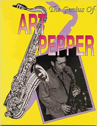 The genius of Art Pepper Art Pepper Partition Saxophone