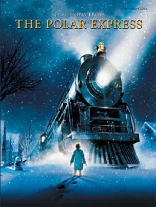 Selections From The Polar Express - Ballard and Alan Silvestri Glen