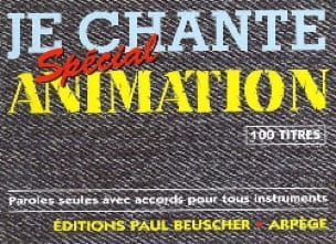Je chante spécial animation - 100 Titres Partition Chanson française