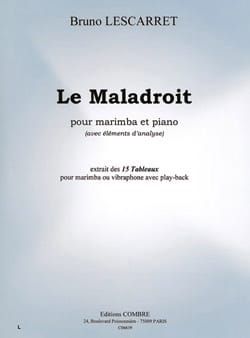 Le Maladroit. Marimba Bruno Lescarret Partition Marimba