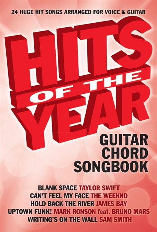 Hits Of The Year 2015 Guitar Chord Songbook Partition Pop / Rock