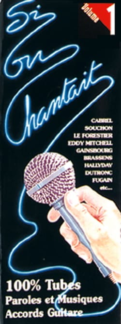Si on chantait 100% tubes - Volume 1 Partition Chanson française