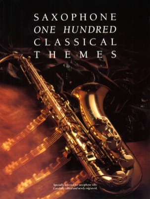 Saxophone One Hundred Classical Themes Partition Saxophone