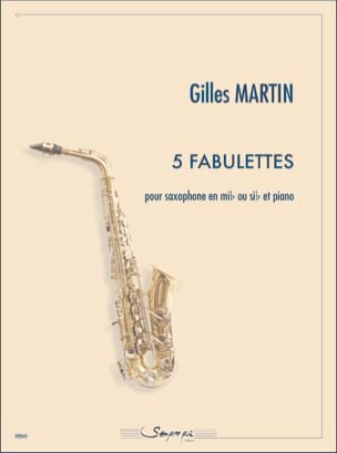 5 Fabulettes Gilles Martin Partition Saxophone