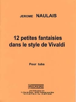 12 Petites fantaisies dans le style de Vivaldi - Jérôme Naulais
