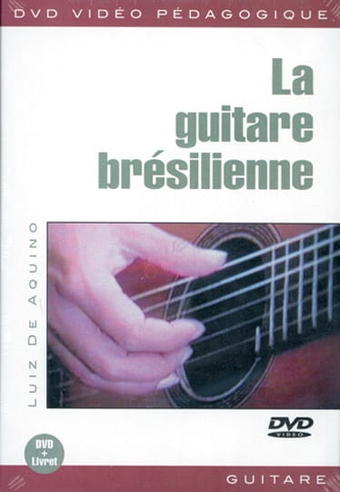 DVD - La Guitare Brésilienne Luiz De Aquino Partition Guitare