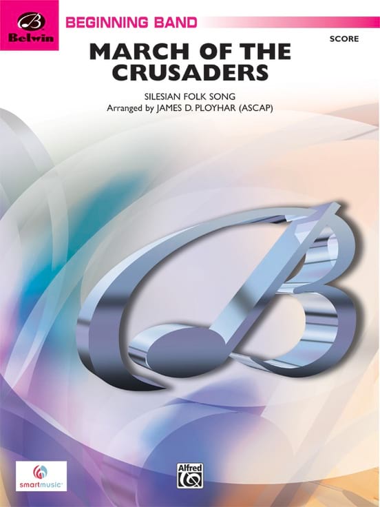 March of the Crusaders (concert band) - James D (arranger) Ployhar
