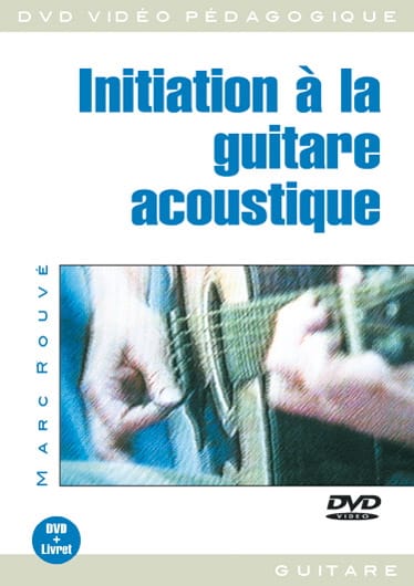 DVD - Initiation A la Guitare Acoustique Marc Rouvé Partition Guitare