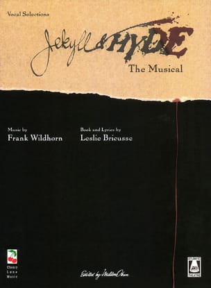 Jekyll & Hyde the musical Franck Wildhorn Partition Comédie musicale
