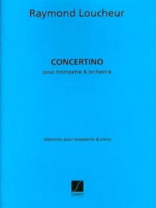 Concertino Raymond Loucheur Partition Trompette