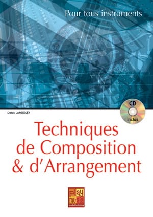 Technique de composition et d'arrangement - Denis Lamboley - Partition