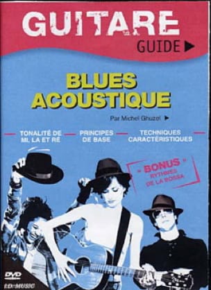 DVD - Guitare Guide, Blues Acoustique Michel Ghuzel Partition Guitare