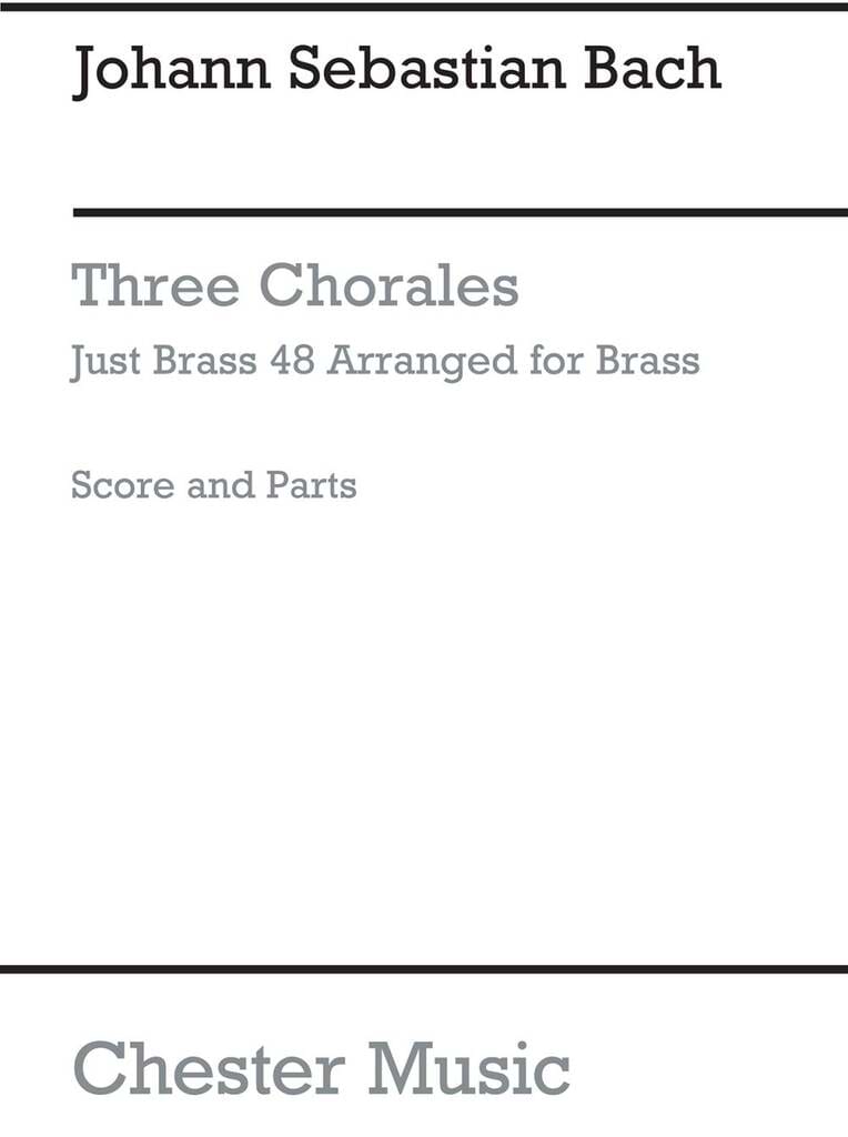 Three Chorales - Just brass 48 BACH Partition Ensemble de cuivres