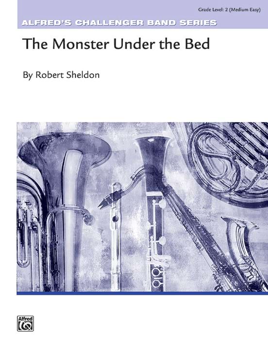 The Monster Under The Bed - score & parts Robert Sheldon Partition