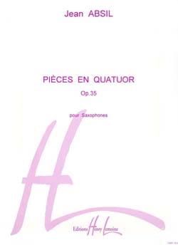 Pièces En Quatuor Opus 35 Jean Absil Partition Saxophone