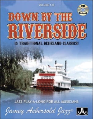 Volume 133 - Down by the riverside METHODE AEBERSOLD Partition Jazz