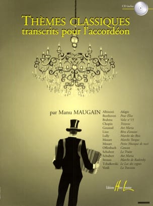Thèmes Classiques Transcrits Pour L' Accordéon - Manu Maugain