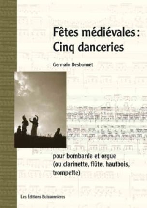 Fêtes Médiévales - Cinq Danceries - Germain Desbonnet - Partition