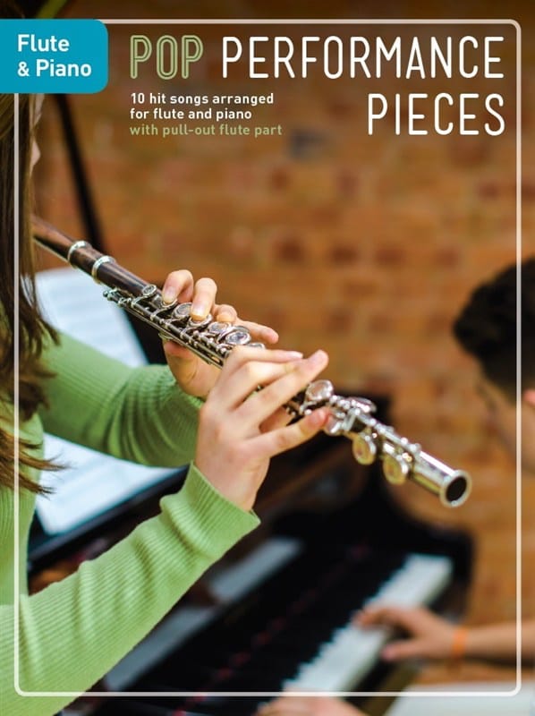 Pop Performance Pieces - Flute And Piano Partition Flûte traversière