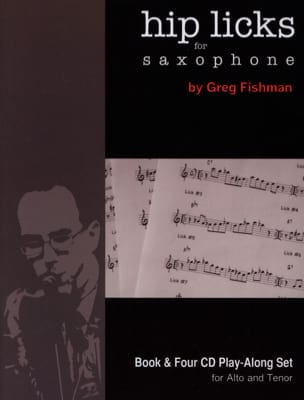 Hip Licks for Saxophone Greg Fishman Partition Saxophone