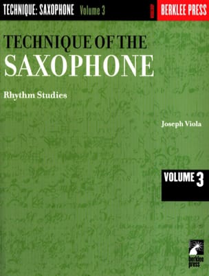 Technique of the Saxophone Volume 3 Joseph Viola Partition Saxophone