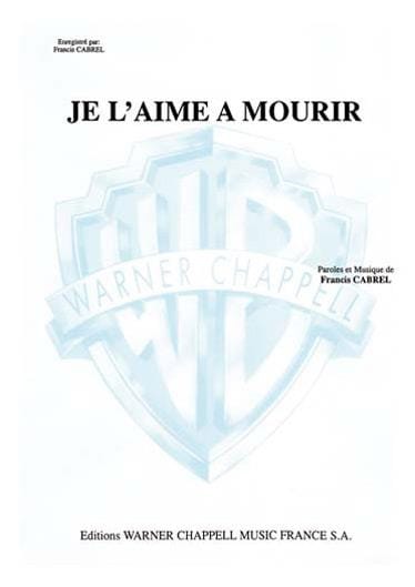 Je L' Aime A Mourir Françis Cabrel Partition Chanson française