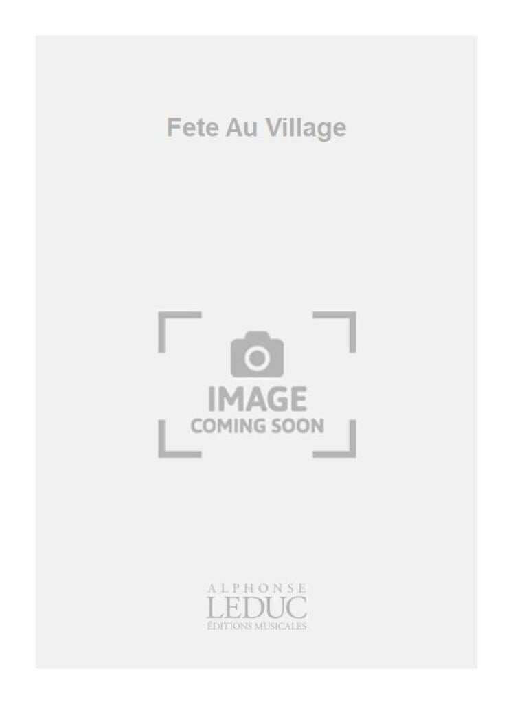 Chanson Espagnole La Fête Au Village Jean Bouvard Partition Saxophone
